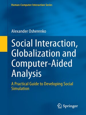 cover image of Social Interaction, Globalization and Computer-Aided Analysis